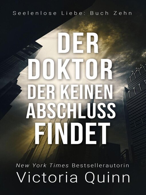 Title details for Der Doktor, der keinen Abschluss findet by Victoria Quinn - Available